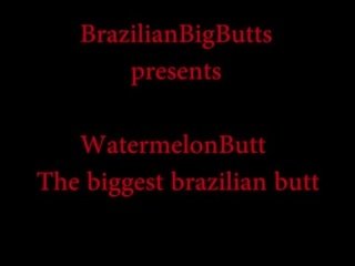 Watermelonbutt the lielākais brazīlieši dibens